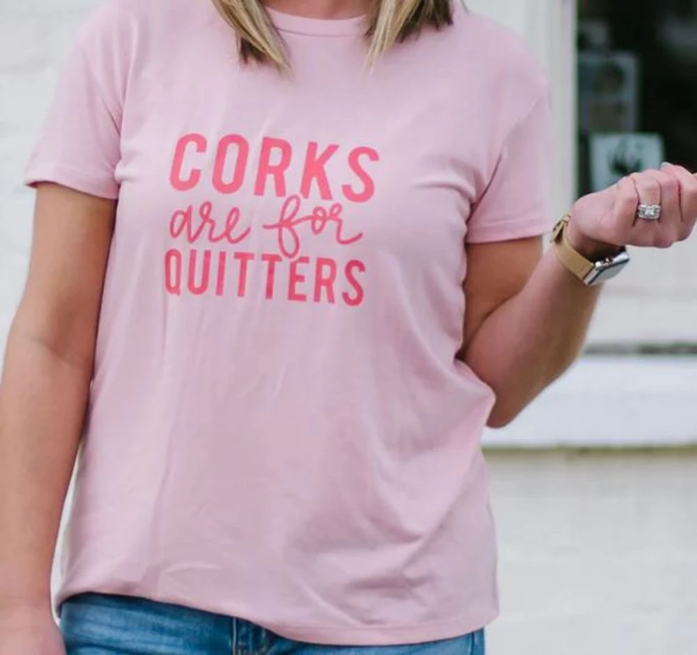 Corks Are For Quitters 3 Corks Are For Quitters